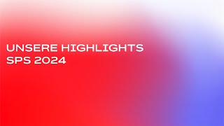 SPS 2024  unsere Highlights [upl. by Tdnerb286]