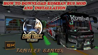 ETS 2 Tamil  How To Download Komban Bus Mod And Installation   5K Tamiler Gaming Channel [upl. by Mendelson]