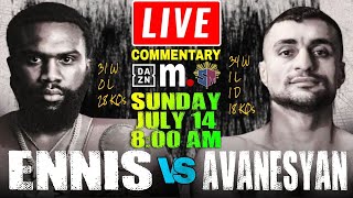 🔴LIVE Jaron Ennis vs David Avanesyan Boxing Commentary  IBF Welterweight Championship [upl. by Virendra651]