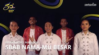 Perkantas Maluku  Besar dan Ajaib PerbuatanNya [upl. by Andrel]