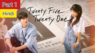 𝐏𝐚𝐫𝐭𝟏 Twenty Five Twenty One Explain in Hindi  Korean Drama Explain Nation [upl. by Adniuqal]