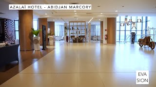 Evasion AZALAI HOTEL ABIDJAN [upl. by Eelram]