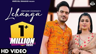 Lehanga Official Video Vishvajeet Choudhary  Haryanvi Songs Harayanvi 2022 [upl. by Roseanna843]