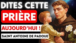 Prière à SAINT ANTOINE DE PADOUE  🙏Vous AVEZ besoin de cette prière🙏 [upl. by Pevzner]