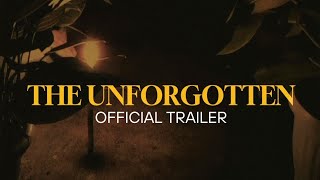 The Unforgotten  Official Trailer 2023 [upl. by Annerahs]