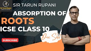 Absorption By Roots One Shot  Absorption By Roots ICSE Class 10  sirtarunrupani​ [upl. by Allehcim872]