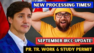 🤯 Yes Latest IRCC Processing Times For September 2024 PR TR Work Study Permit  IRCC News [upl. by Walke]