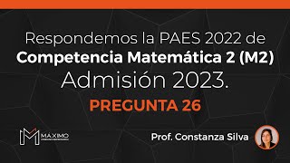 Pregunta N° 26 PAES matemáticas 2 M2 2022  Representar Función Cuadrática [upl. by Tisdale660]