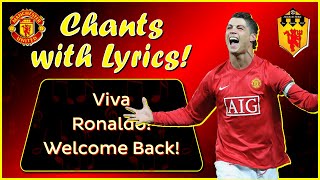 CRISTIANO RONALDO Manchester United Song Fan Chant  WELCOME BACK HOME  VIVA RONALDO With Lyrics [upl. by Oiluig8]