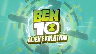 Ben 10 Alien Evolution [upl. by Rolf]