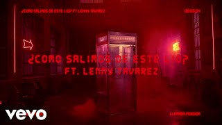 Prince Royce  ¿Cómo Salimos de Este Lío Official Lyric Video ft Lenny Tavárez [upl. by Oirevlis]