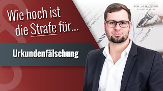 Wie hoch ist die Strafe für Urkundenfälschung Fachanwalt für Strafrecht klärt auf [upl. by Robbyn354]