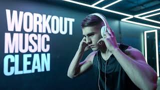 Workout Music 2024 Playlist Clean – Your Perfect Fitness Soundtrack [upl. by Natka]