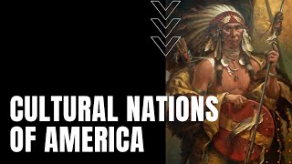 The Cultural Nations of America [upl. by Woods259]