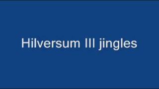 Hilversum III jinglemix [upl. by Wylie]