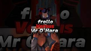 frollo vs Mr OHara [upl. by Lithea905]