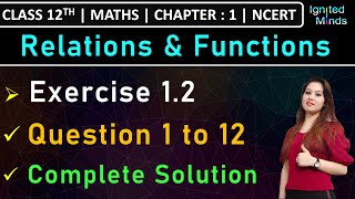 Class 12th Maths  Exercise 12 Q1 to Q12  Chapter 1  Relations amp Functions  NCERT [upl. by Trina22]