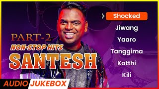 SANTESH Songs Part2  NonStop Hits Song  Malaysian Tamil Songs  Jukebox Channel [upl. by Anialed]