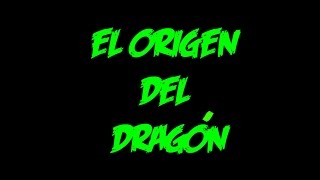 El origen del dragón [upl. by Eleanore]