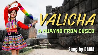 Valicha  A Song in Quechua From Cusco Qosqo Peru [upl. by Venetis579]