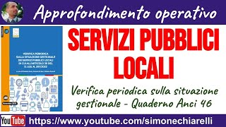 Servizi pubblici locali  verifiche periodiche  commento al Quaderno Anci 16112023 [upl. by Hector443]