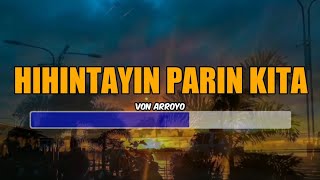 HIHINTAYIN PARIN KITA  VON ARROYO ♫ KARAOKE VERSION ♫ [upl. by Attenhoj]