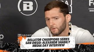 Bellator Champions Series San Diego Alexander Shabliy Pre Fight Interview [upl. by Klarika778]