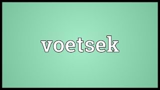 Voetsek Meaning [upl. by Dulci]