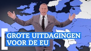 Dit zijn dé grote uitdagingen voor de Europese Unie [upl. by Elnar277]