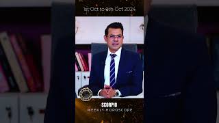 Scorpio Weekly HOROSCOPE 1st October to 6 October 2024 [upl. by Zsuedat]