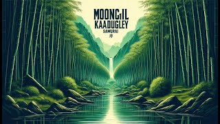 Moongil Kaadugaley  Samurai [upl. by Mosira]