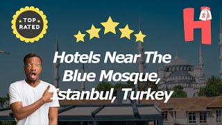 Hotels Near The Blue Mosque Istanbul Turkey [upl. by Tedder458]