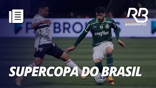 Supercopa do Brasil Quem será o grande campeão [upl. by Eidoow392]