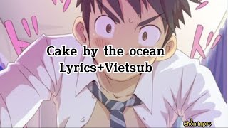 Cake by the ocean  DNCE LyricsVietsub [upl. by Kemme]