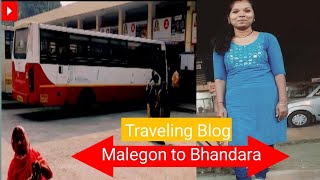 Traveling Blog  Malegon to Bhandara  Blog with Pallavi  Traveling Blog in Marathi 🚌🚌🚌🚎 [upl. by Evey]