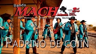 ¡Muy Pronto Banda Mach  Padrino de Cojín [upl. by Geno]