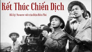 Chiến Dịch Điện Biên Phủ Thắng Lợi  Phần cuối  Con Mắt Phía Thua Cuộc [upl. by Adnilab842]