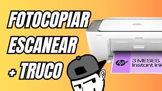 ✅ Cómo ESCANEAR y FOTOCOPIAR en HP Deskjet 2700 Series  2800 Series [upl. by Leanatan105]