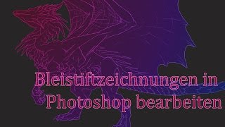 Tutorial Bleistiftzeichnungen in Photoshop bearbeiten [upl. by Seko]