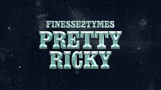 Finesse2Tymes  Pretty Ricky Official Audio [upl. by Swee]