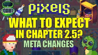 WHAT TO EXPECT IN CHAPTER 25 META CHANGES pixels [upl. by Huoh723]