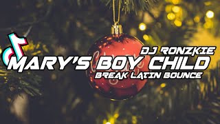 Marys Boy Child  Boney M  Breaklatin Bounce  Dj Ronzkie Remix  New Christmas remix 2023 [upl. by Danell]