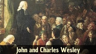 John and Charles Wesley [upl. by Hamitaf]