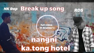 Katong hotel new garo songs NK Rap ft RDS Niksrang sg full video Yt Brothersdescription👇👇 [upl. by Alleram]