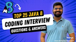 Top 25 Java 8 coding interview questions amp answers  DevByteSchool [upl. by Boylston25]