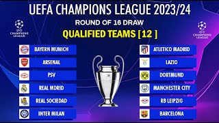 UEFA CHAMPIONS LEAGUE 202324 Round of 16 Draw  QUALIFIED TEAMS 12  UCL FIXTURES 202324 [upl. by Holland496]