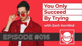 The Try Guys Zach Kornfeld Talks Overcoming Fears amp Entrepreneurship  The HiredUp Podcast [upl. by Kellia]