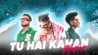 Tu Hai Kahan Mashup  ProdTanzim Kazi  Downers At Dusk X Tu Hai Kahan [upl. by Ahtinak977]