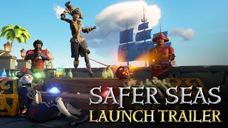 Sea of Thieves Safer Seas Launch Trailer [upl. by Nomyt95]