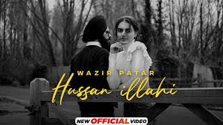 Wazir Patar  Hussan Illahi Official Video  Latest Punjabi Songs 2023  New Punjabi Songs 2023 [upl. by Darren514]